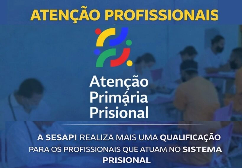 Sesapi abre inscrições para qualificação de equipes de saúde do sistema prisional do Piauí