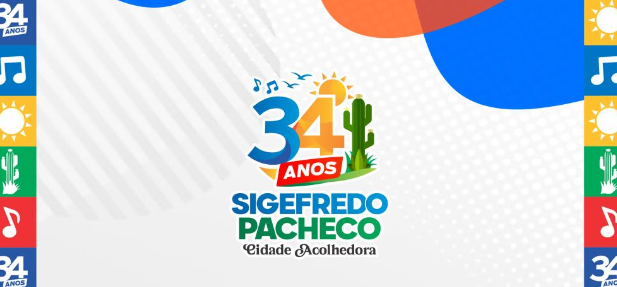 Sigefredo Pacheco celebra 34 anos com programação marcada por entregas de obras, investimentos e shows