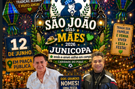 Festa junina em Caridade do Piauí terá atrações musicais e disputa “Dança Quente e Gelado”