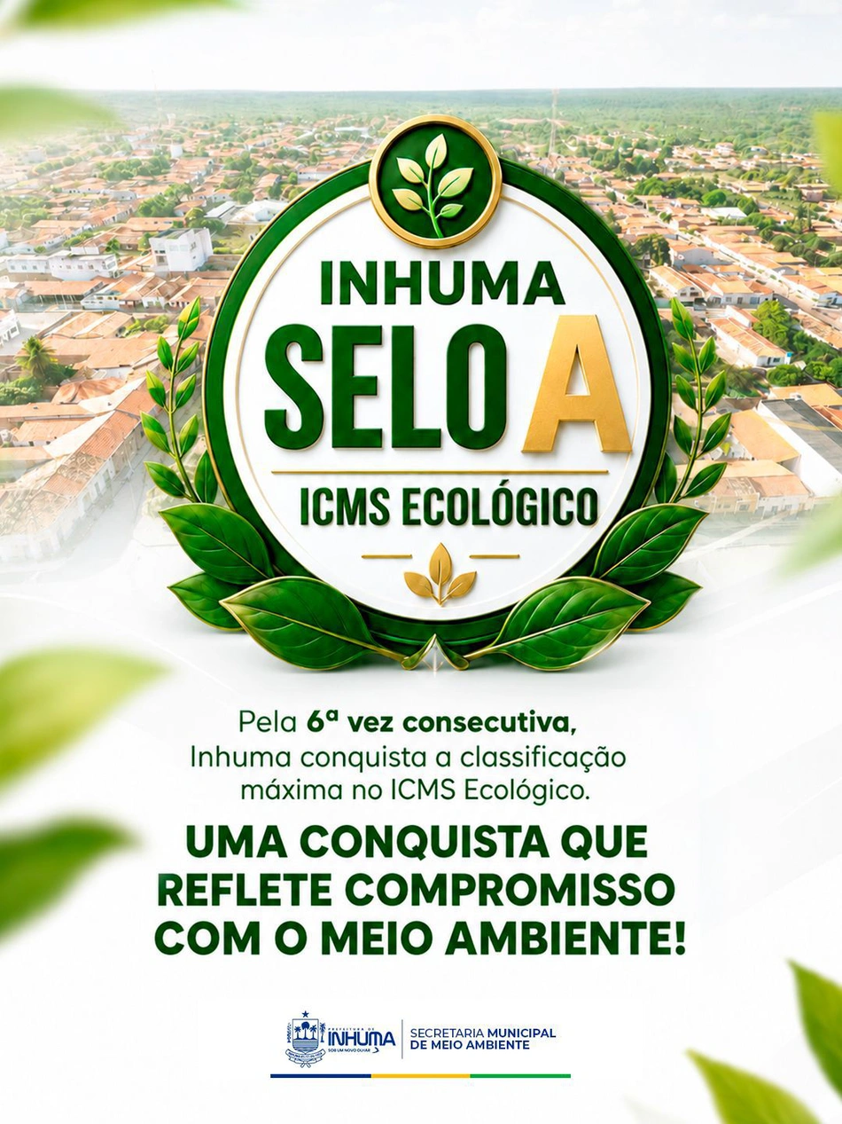Inhuma conquista Selo A do ICMS Ecológico pela sexta vez consecutiva