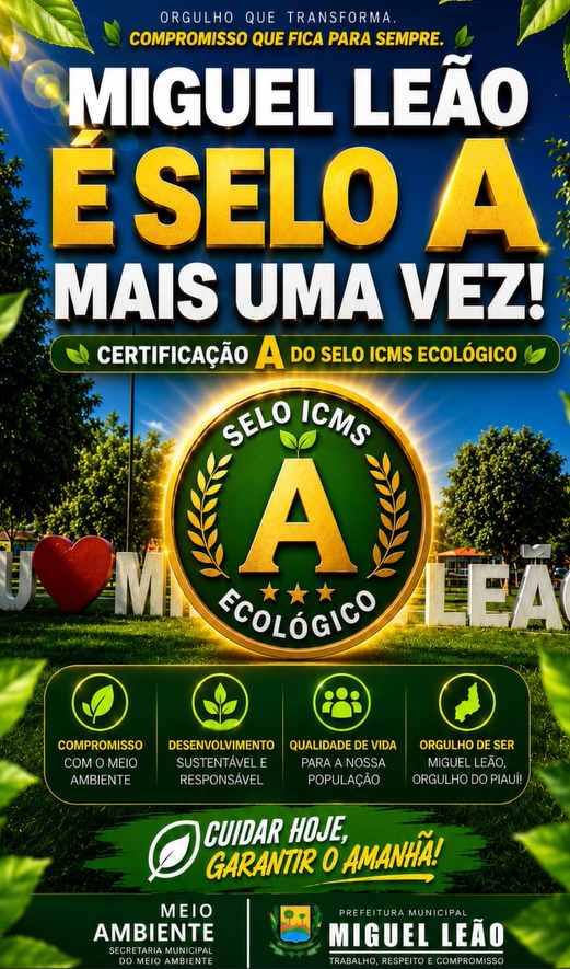 Miguel Leão conquista novamente Selo A ICMS Ecológico