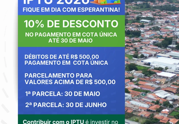 Prefeitura de Esperantina anuncia prazos e descontos para o pagamento do IPTU 2026