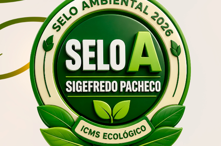Sigefredo Pacheco conquista Selo A do ICMS Ecológico e se destaca no compromisso ambiental