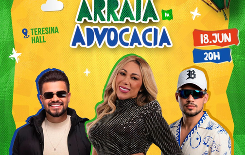 Arraiá da Advocacia piauiense retorna no dia 18 de junho com Taty Girl