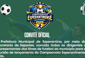 Campeonato Esperantinense de Futebol 2026 será lançado em reunião com dirigentes de equipes