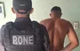 Foragido da Justiça preso pelo RONE