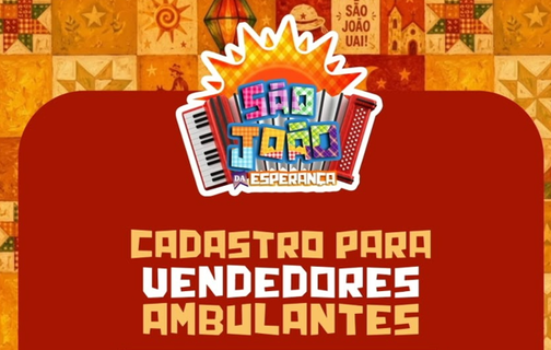 Prefeitura de Esperantina abre cadastro para vendedores ambulantes do São João da Esperança 2026