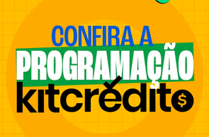 Programa Kit Crédito terá novas vagas e inscrições a partir de 26 de junho
