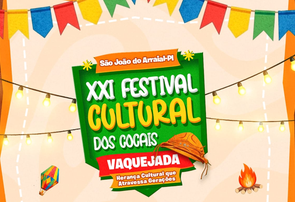 XXI Festival Cultural dos Cocais divulga programação completa e promete movimentar São João do Arraial