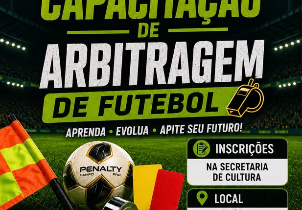 Prefeitura de Esperantina abre inscrições para Curso de Capacitação de Arbitragem de Futebol