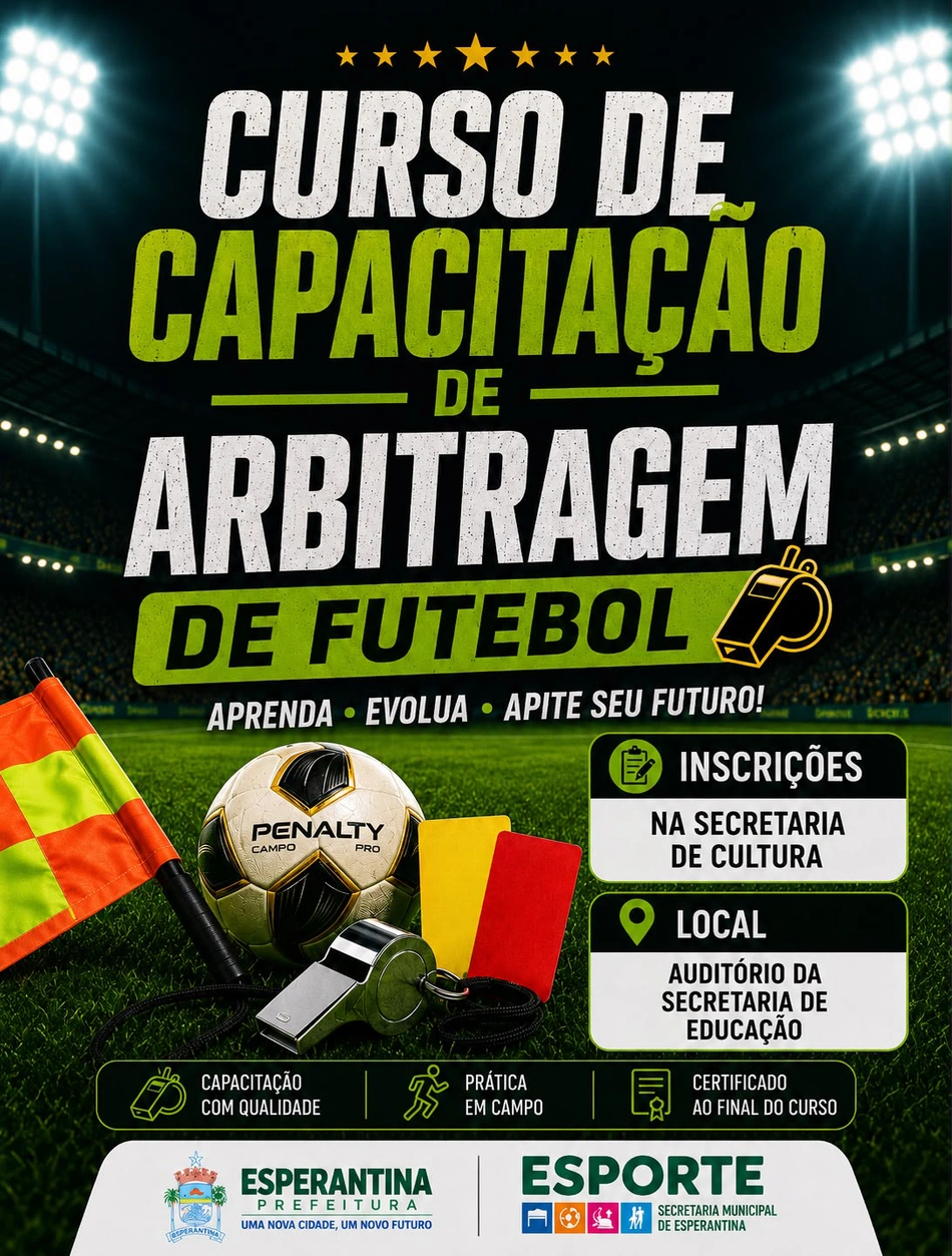 Prefeitura de Esperantina abre inscrições para Curso de Capacitação de Arbitragem de Futebol