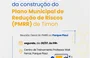 Timon inicia construção de plano para reduzir riscos de desastres naturais