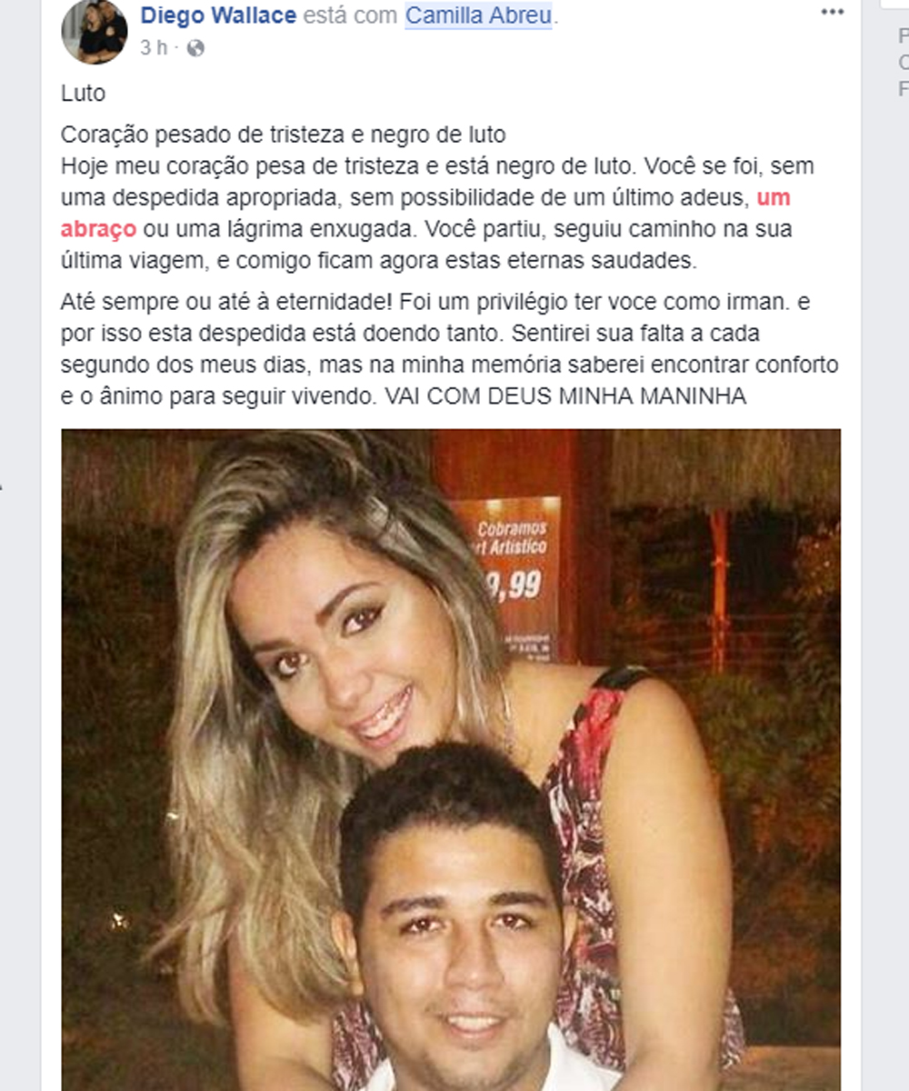 Diego Wallace lamenta morte da irmã Camilla Abreu