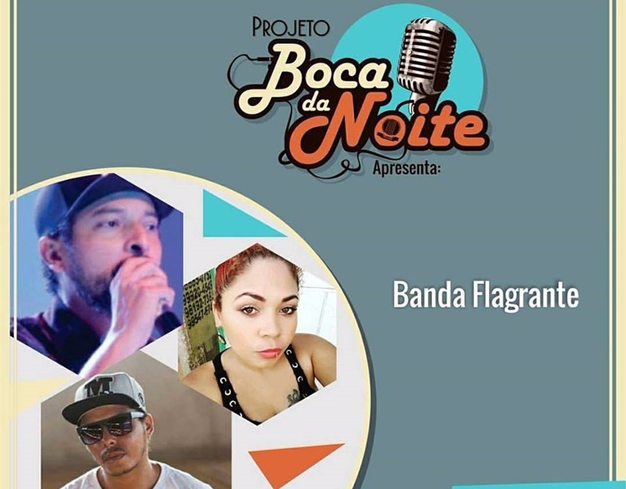 Grupo Flagrante se apresenta no Boca da Noite