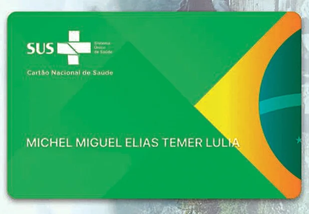 Cartão do SUS do presidente Michel Temer 