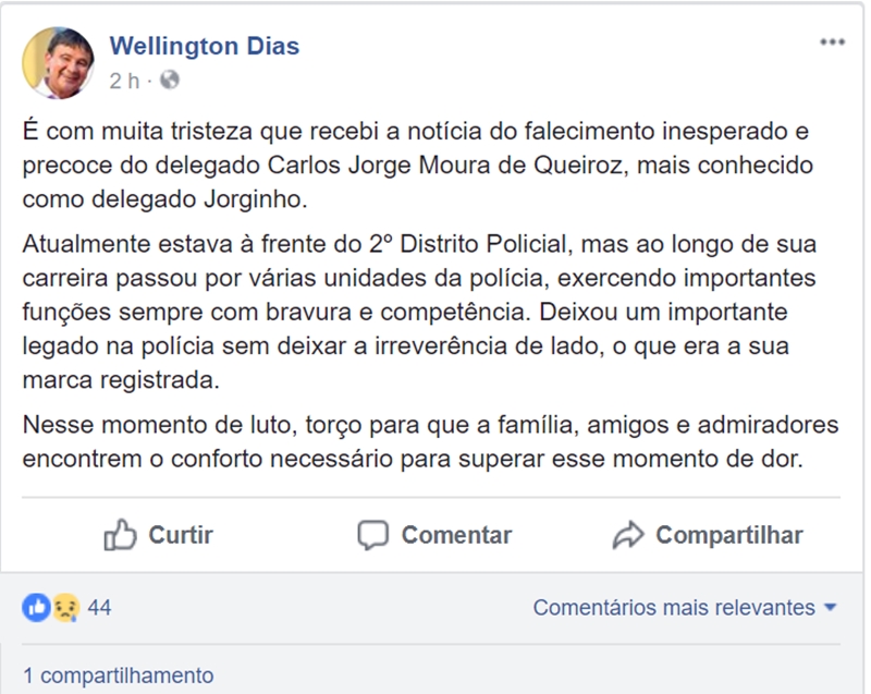 Wellington Dias lamenta morte do delegado Jorginho