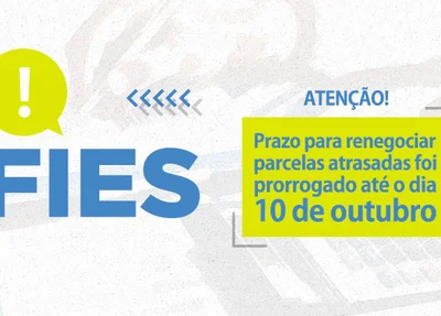 Data de renegociação das dividas do FIES é prorrogado 