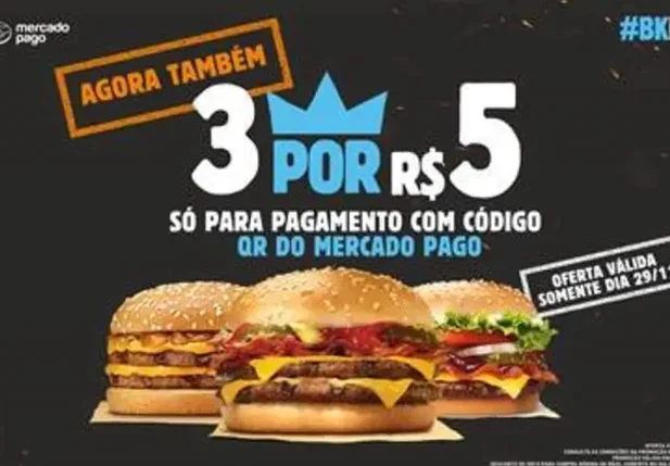 Burger King responde McDonalds e faz nova oferta de três sanduíches por R$ 5 para a Black Friday