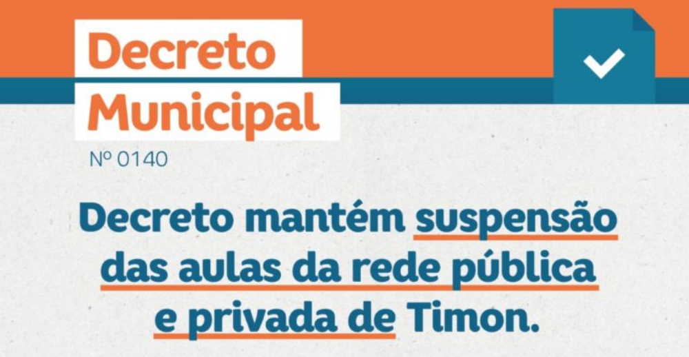 Decreto prorroga suspensão das aulas em Timon