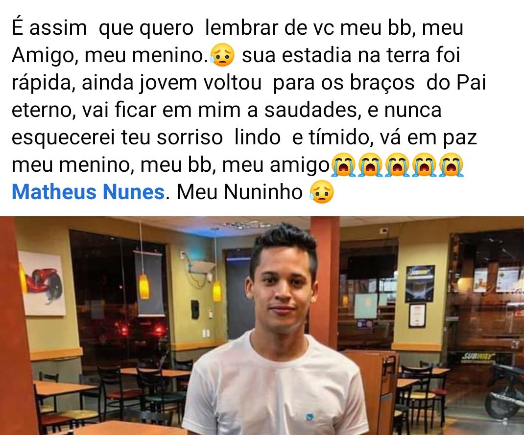 Amiga lamenta morte de Matheus Nunes Castelo Branco