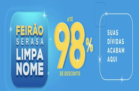 Feirão Serasa Limpa Nome