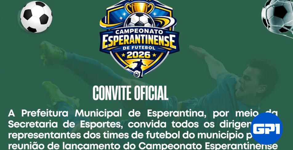 Campeonato Esperantinense de Futebol 2026 será lançado em reunião com dirigentes de equipes